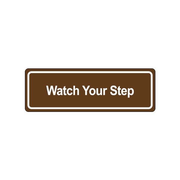 Bsc Preferred Door Sign - ''Watch Your Step'' SN515 - main